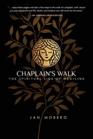 Chaplain's Walk: The Spiritual Side of Medicine 1646635493 Book Cover
