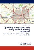 Updating Topographic Map Using Remote Sensing Techniques 3659300632 Book Cover