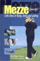 Mezze - Little bites of flying, living and golfing 1876498021 Book Cover