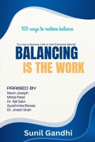Balancing is the Work: To Live a Serene Life in the Extreme World 1638861226 Book Cover