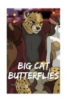 Big Cat Butterlies 1537641336 Book Cover