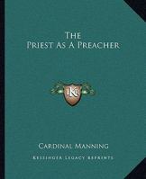 The Priest As A Preacher 1162835427 Book Cover