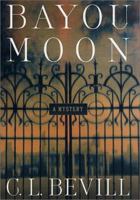 Bayou Moon 0312282079 Book Cover