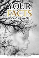 your Facts Are Not My Truths 1098005503 Book Cover