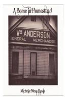 A Home In Homestead 146809307X Book Cover