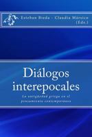 Dialogos Interepocales: La Antiguedad Griega En El Pensamiento Contemporaneo 9872737592 Book Cover