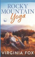 Rocky Mountain Yoga (Amore nelle Montagne Rocciose 1) (Italian Edition) B0DVLKQN1F Book Cover