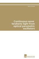 Continuous-wave terahertz light from optical parametric oscillators 3838126955 Book Cover