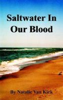 Saltwater in Our Blood 1420864548 Book Cover