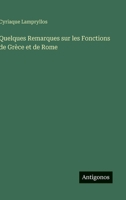 Quelques Remarques sur les Fonctions de Grèce et de Rome 3368200062 Book Cover