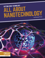 All About Nanotechnology 1637395108 Book Cover