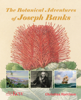 The Botanical Adventures of Joseph Banks 1842467158 Book Cover