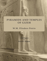 Pyramids and Temples of Gizeh: A 2020 Reprint by Kenneth E. Bingham B089J5JCB8 Book Cover