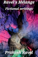 Ravel's Mélange Fictional Writings B0C4Y7W154 Book Cover