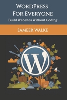 WordPress for Everyone: Build Websites Without Coding 9334049650 Book Cover