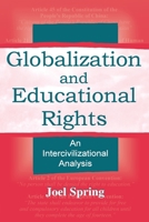 Globalization and Educational Rights: An Intercivilizational Analysis 0805838821 Book Cover