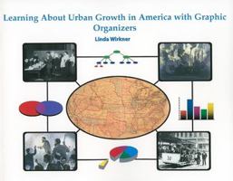 Learning about Urban Growth in America with Graphic Organizers 1404228098 Book Cover