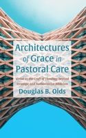 Architectures of Grace in Pastoral Care 1666766984 Book Cover