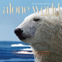 Alone at the Top of the World: An Inuit Folktale 0578768178 Book Cover