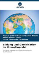Bildung und Gamification im Umweltwandel: Innovative Strategien und Jugendinitiativen für Nachhaltigkeit (German Edition) 6208791219 Book Cover