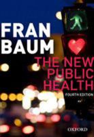 The New Public Health (Medicine) 0195588088 Book Cover