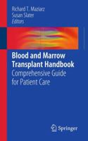 Blood and Marrow Transplant Handbook: Comprehensive Guide for Patient Care 1441975055 Book Cover