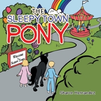The Sleepy Town Pony 1665535296 Book Cover