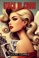 Gioco di Cuori (Leilac Leamas) (Italian Edition) B0DVMWJRQF Book Cover