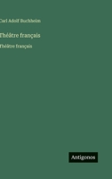 Théâtre français: Théâtre français (French Edition) 3563751161 Book Cover