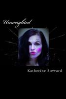 Unweighted: Death is only the beginning. 1537502964 Book Cover