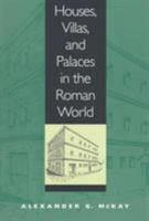 Houses, Villas, and Palaces in the Roman World 0801859042 Book Cover