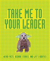 Take Me to Your Leader 075665579X Book Cover
