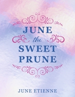 June the Sweet Prune 166788400X Book Cover
