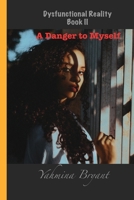 Danger to Myself B091WGH9VC Book Cover