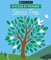 Brain Games – Sticker by Number: Stress Free 1639389555 Book Cover