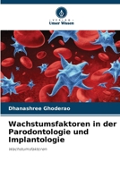 Wachstumsfaktoren in der Parodontologie und Implantologie (German Edition) 6207755731 Book Cover