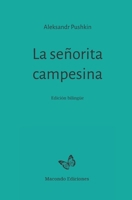 La señorita campesina: Edición bilingüe (Spanish Edition) B0DXNV98WD Book Cover