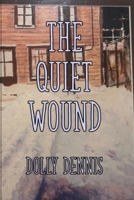 The Quiet Wound B0GJJ6ZVP9 Book Cover