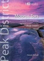Moors & Tors: Classic Walks on the Upland Moors of the Peak District (Peak District Top 10 Walks) 1908632046 Book Cover