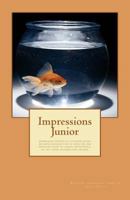 Impressions Junior: Definemensional Harmontics is a books series each requisite to the next book in a sequential order for learners. Book nine, ten are textbook and novel at the same time. 1475204558 Book Cover
