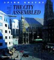 The City Assembled: The Elements of Urban Form Through History 0821225995 Book Cover