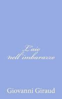 L' Aio Nell'imbarazzo... 1479322830 Book Cover