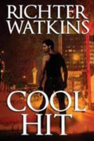 Cool Hit: A Marco Cruz Novel (The Cool Series, Mystery, Action, Thriller) 198161995X Book Cover
