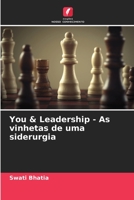 You & Leadership - As vinhetas de uma siderurgia 6205699540 Book Cover