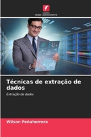 Técnicas de extração de dados (Portuguese Edition) 6206956229 Book Cover