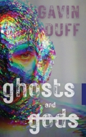 GHOSTS AND GODS 1807045730 Book Cover
