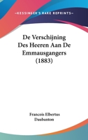 De Verschijning Des Heeren Aan De Emmausgangers (1883) 1161047573 Book Cover