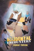 Accidental Encounters 1984522620 Book Cover