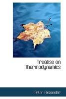 Treatise On Thermodynamics 1103435280 Book Cover