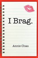 I Brag. 1608608018 Book Cover